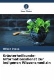 Kräuterheilkunde-Informationsdienst zur indigenen Wissensmedizin