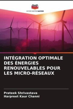 INTÉGRATION OPTIMALE DES ÉNERGIES RENOUVELABLES POUR LES MICRO-RÉSEAUX - Shrivastava, Prateek;Channi, Harpreet Kaur