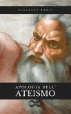 Apologia dell'Ateismo (eBook, ePUB)