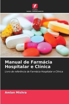 Manual de Farmácia Hospitalar e Clínica - Mishra, Amlan