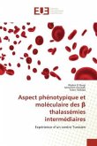 Aspect phénotypique et moléculaire des ¿ thalassémies intermédiaires