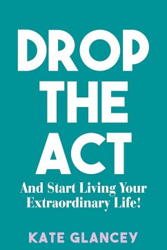 DROP THE ACT - Glancey, Kate