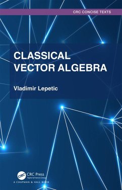 Classical Vector Algebra (eBook, PDF) - Lepetic, Vladimir