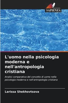 L'uomo nella psicologia moderna e nell'antropologia cristiana - Shekhovtsova, Larissa