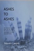 Ashes To Ashes: On September 11, 2001, When the Twin Towers Fell, Where Most People Saw Tragedy, One Man Saw Opportunity (eBook, ePUB)