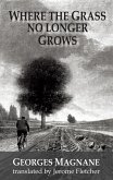 Where the grass no longer grows (eBook, ePUB)