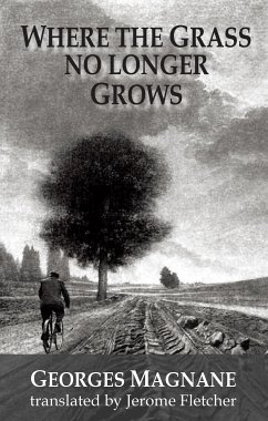 Where the grass no longer grows (eBook, ePUB) - Magnane, Georges