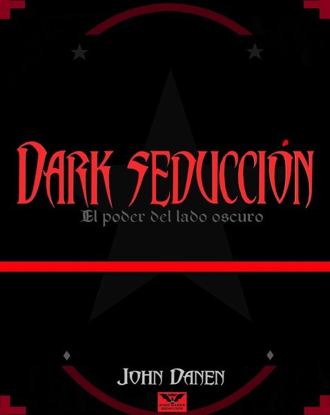Dark Seducción (eBook, ePUB) Dark Seducción (eBook, ePUB)