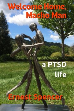 Cover Welcome Home, Macho Man - A PTSD Life (eBook, ePUB)