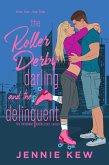 The Roller Derby Darling and The Delinquent (The Brisbane Bachelors Series, #2) (eBook, ePUB)