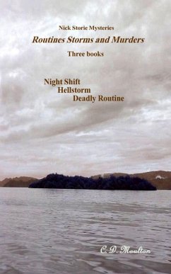 Routines Storms and Murders (Det. Lt. Nick Storie Mysteries, #2) (eBook, ePUB) - Moulton, C. D.
