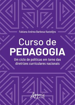 Cover Curso de Pedagogia: Um Ciclo de Políticas em Torno das Diretrizes Curriculares Nacionais (eBook, ePUB)