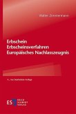 Erbschein - Erbscheinsverfahren - Europäisches Nachlasszeugnis (eBook, PDF)