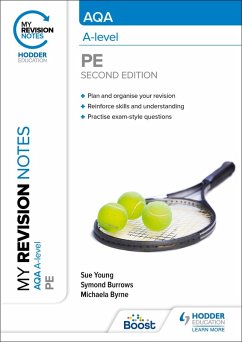 My Revision Notes: AQA A-level PE Second Edition (eBook, ePUB) - Young, Sue; Burrows, Symond; Byrne, Michaela