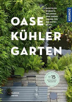 Oase - kühler Garten (Mängelexemplar) - Meyer, Markus