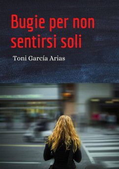 Cover Bugie per non sentirsi soli (eBook, ePUB)