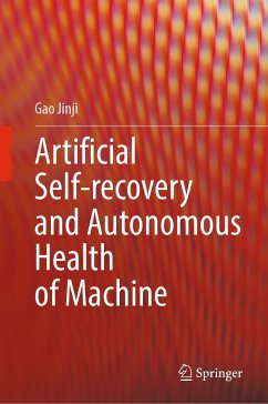 Artificial Self-recovery and Autonomous Health of Machine (eBook, PDF) - Jinji, Gao