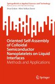 Oriented Self-Assembly of Colloidal Semiconductor Nanoplatelets on Liquid Interfaces (eBook, PDF)