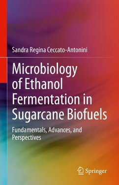 Microbiology of Ethanol Fermentation in Sugarcane Biofuels (eBook, PDF) - Ceccato-Antonini, Sandra Regina