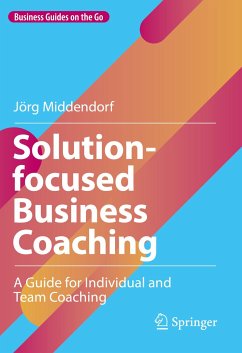 Solution-focused Business Coaching (eBook, PDF) - Middendorf, Jörg