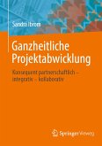 Ganzheitliche Projektabwicklung (eBook, PDF)