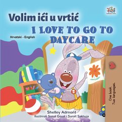 Volim ići u vrtić I Love to Go to Daycare (eBook, ePUB) - Admont, Shelley; KidKiddos Books