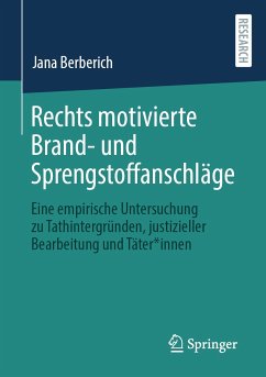 Rechts motivierte Brand- und Sprengstoffanschläge (eBook, PDF) - Berberich, Jana