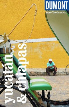 DuMont Reise-Taschenbuch E-Book Yucatán & Chiapas (eBook, PDF) - Israel, Juliane