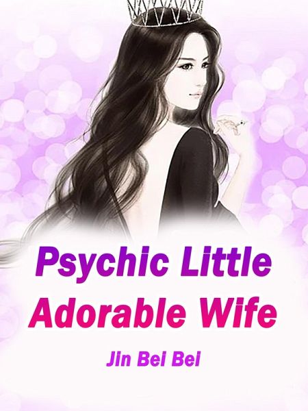 Psychic Little Adorable Wife (eBook, ePUB)