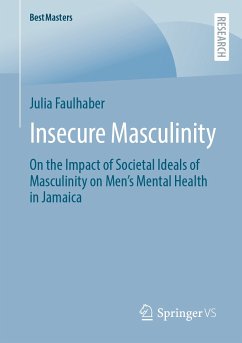 Insecure Masculinity (eBook, PDF) - Faulhaber, Julia