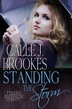 Standing the Storm (Masterson County, #8) (eBook, ePUB) - Brookes, Calle J.