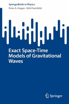 Exact Space-Time Models of Gravitational Waves (eBook, PDF) - Hogan, Peter A.; Puetzfeld, Dirk