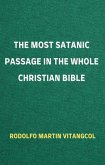 The Most Satanic Passage in the Whole Christian Bible (eBook, ePUB)