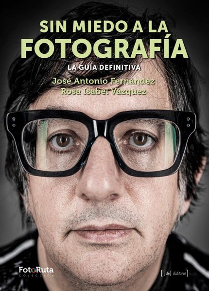 Sin miedo a la fotografía (eBook, ePUB)