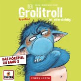 Folge 5: Der Grolltroll ist eifersüchtig (MP3-Download)