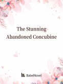 Stunning Abandoned Concubine (eBook, ePUB)