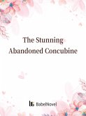 Stunning Abandoned Concubine (eBook, ePUB) Stunning Abandoned Concubine (eBook, ePUB)
