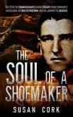 The Soul of a Shoemaker (eBook, ePUB) The Soul of a Shoemaker (eBook, ePUB)
