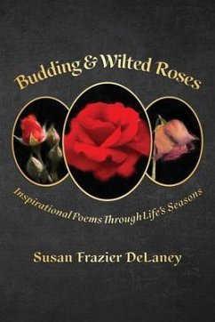 Budding & Wilted Roses (eBook, ePUB) - Frazier DeLaney, Susan