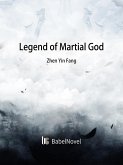 Legend of Martial God (eBook, ePUB)