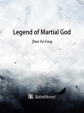 Legend of Martial God (eBook, ePUB) Legend of Martial God (eBook, ePUB)