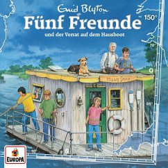 Folge 150: Fünf Freunde und der Verrat auf dem Hausboot (MP3-Download) - Gailus, Christian