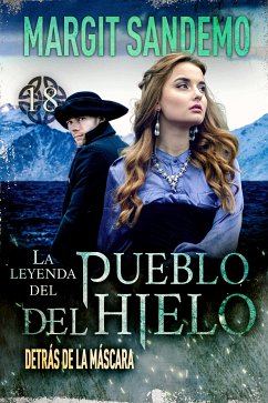 El Pueblo del Hielo 18 - Detrás de la máscara (eBook, ePUB) - Sandemo, Margit