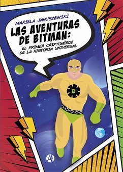 Las aventuras de Bitman (eBook, ePUB) - Januszewski, Olga Mariela