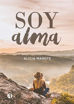 Soy Alma (eBook, ePUB) - Marote, Alicia