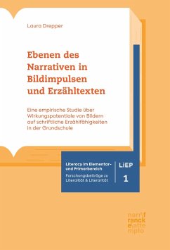 Ebenen des Narrativen in Bildimpulsen und Erzähltexten (eBook, PDF) - Drepper, Laura