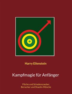 Kampfmagie für Anfänger (eBook, ePUB) - Eilenstein, Harry