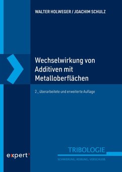 Wechselwirkung von Additiven mit Metalloberflächen (eBook, PDF) - Holweger, Walter; Schulz, Joachim