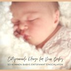 Entspannende Klänge / Einschlafhilfe für Dein Baby: So können Babys entspannt einschlafen (MP3-Download)