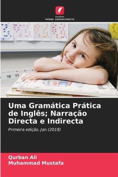 Uma Gramática Prática de Inglês; Narração Directa e Indirecta - Ali, Qurban;Mustafa, Muhammad